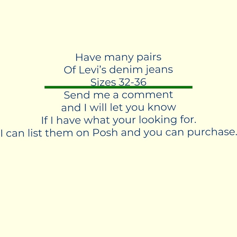 Have many pairs of Levi’s denim jeans for sale.